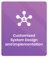Customised system design